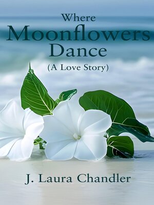 cover image of Where Moonflowers Dance